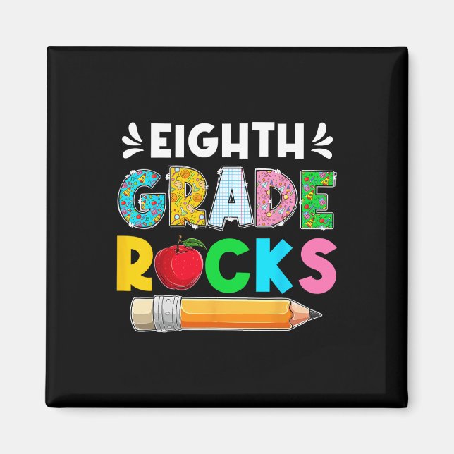 Funny Eighth Grade Rocks Students First Day Of Sch Magnet (Front)