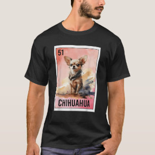 Funny El Chihuahua Mexican Slang Lottery Bingo Car T-Shirt
