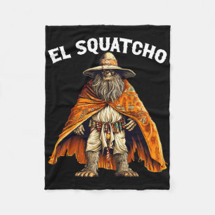 Funny El Squatcho - Western Mexican Bigfoot Sasqua Fleece Blanket
