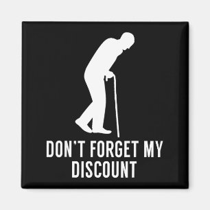 Funny Elderly Gag Gift Senior Citizen Gag - Don't  Magnet