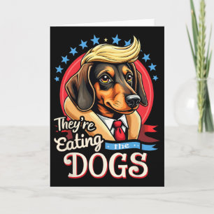 Funny Election 2024 Retro They’re Eating The Dogs Card