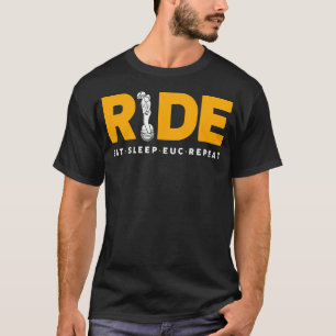 Funny Electric Unicycle Ride Eat Sleep Euc Repeat T-Shirt