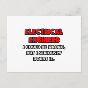 Funny Electrical Engineer .. Doubt It Postcard