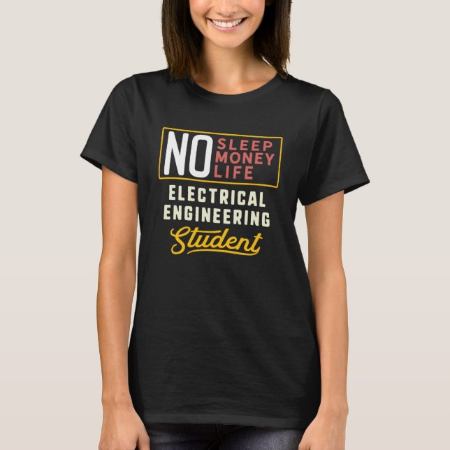 Funny Electrical Engineering Major Student Shirt G (Front)