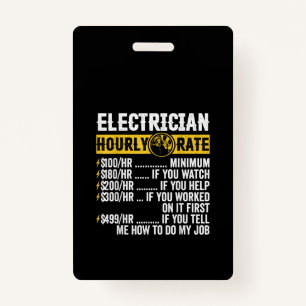 Funny  Electrician Apparel, Hourly Rate Men ID Badge