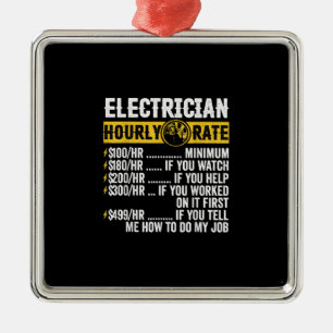 Funny Electrician Apparel, Hourly Rate Men Metal Tree Decoration