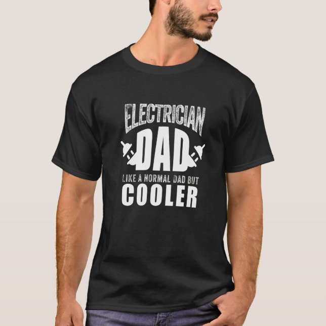 Funny Electrician Art For Dad Father Tradesperson  T-Shirt (Front)