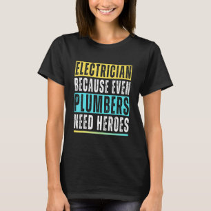 Funny Electrician Art Men Women Electrical Enginee T-Shirt