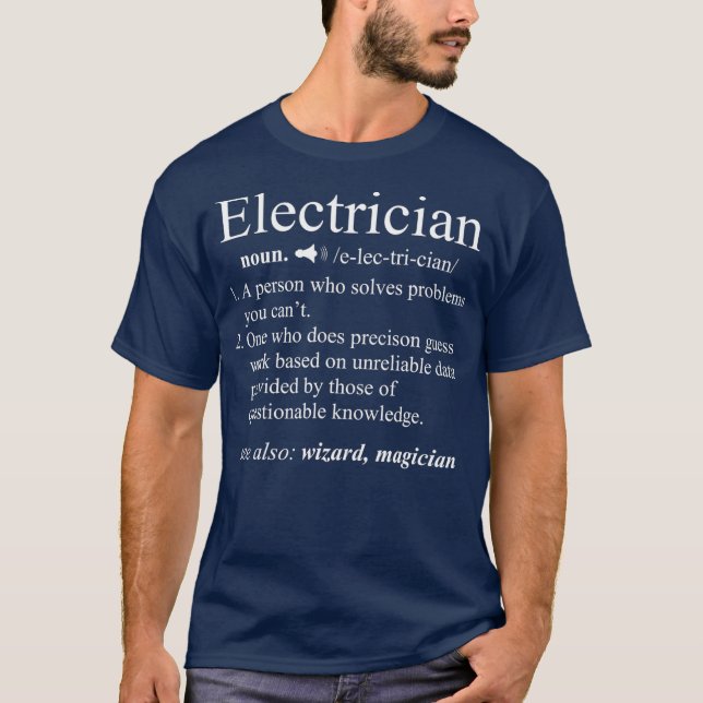 Funny Electrician Definition  Electrical Gift T-Shirt (Front)