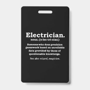 Funny Electrician Definition Gift Graduation ID Badge