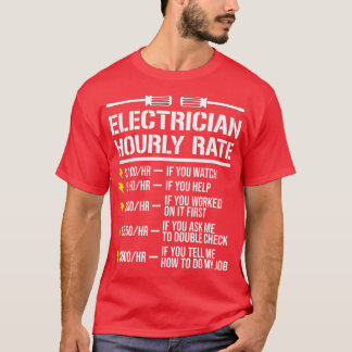 Funny Electrician Hourly Rate Humor T-Shirt