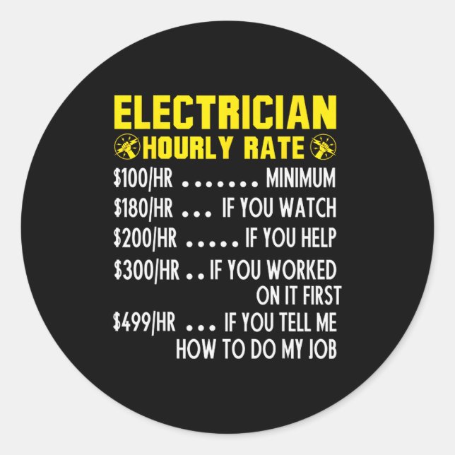 Funny Electrician Hourly Rate Pricing Chart  Classic Round Sticker (Front)