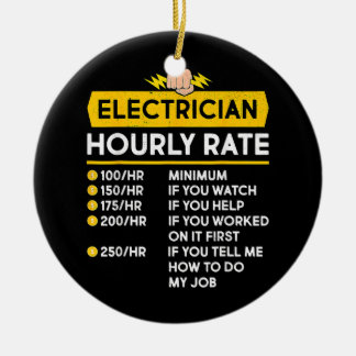 Funny Electrician Hourly Rates Lineman Gift for Ceramic Tree Decoration