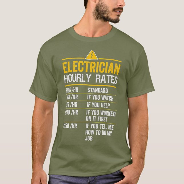 Funny Electrician Hourly Rates Lineman Gift for T-Shirt (Front)
