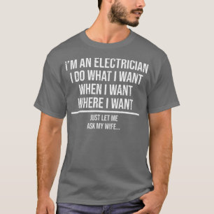 Funny Electrician Husband  Ask My Wife  Gift T-Shirt