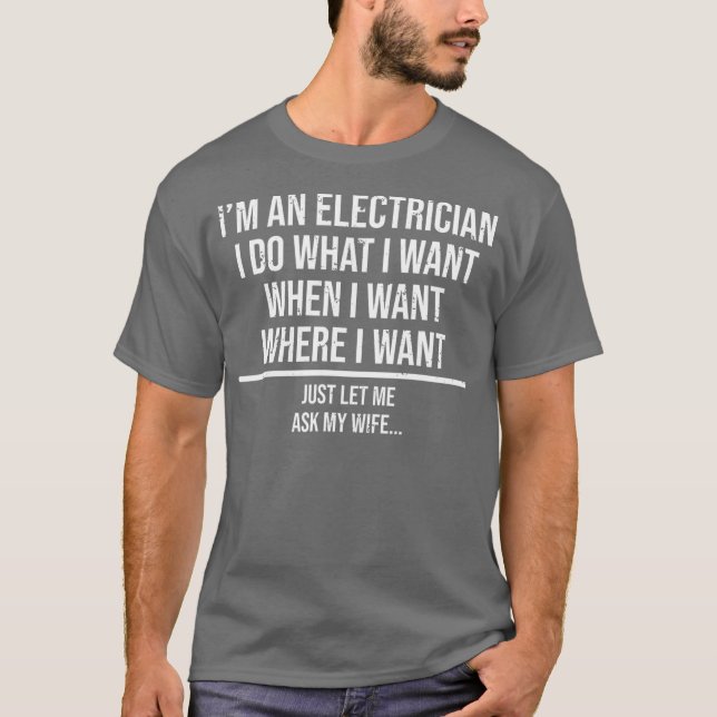 Funny Electrician Husband  Ask My Wife  Gift T-Shirt (Front)