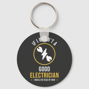 Funny Electrician Quote Key Ring