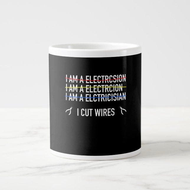 Funny Electrician Shirt, I Cut Wires Large Coffee Mug (Front)