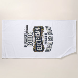 Funny Electrician Vintage Engraving Quote Design Beach Towel