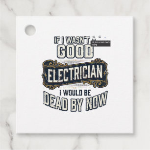 Funny Electrician Vintage Engraving Quote Design Favour Tags