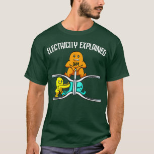 Funny Electricity Eplained Physics Teacher Nerd T-Shirt