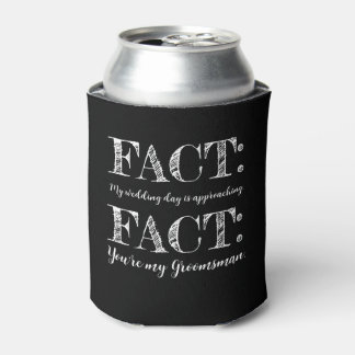 Funny & Elegant Fact Groomsman Proposal Black Can Cooler