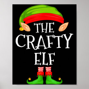Funny Elf Family Christmas Crafty Elf Sweater Matc Poster