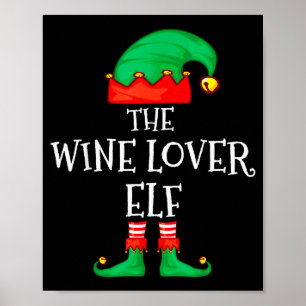 Funny Elf Family Christmas The Wine Lover Elf Men Poster