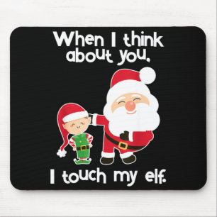 Funny Elf Inappropriate Adult Humor Christmas Gift Mouse Pad