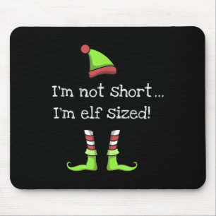 Funny Elf Quote Saying Graphic Xmas Present Elves  Mouse Pad