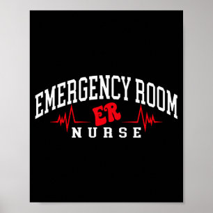 Funny emergency department emergency room nurse er poster