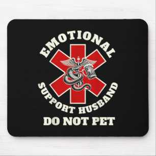 Funny Emotional Do Not Pet Emotional Support Husba Mouse Pad