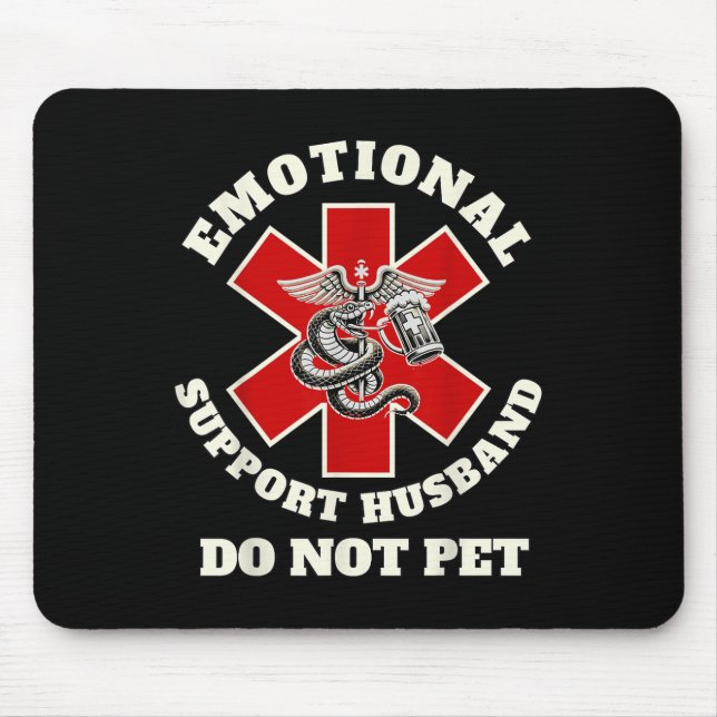 Funny Emotional Do Not Pet Emotional Support Husba Mouse Pad (Front)