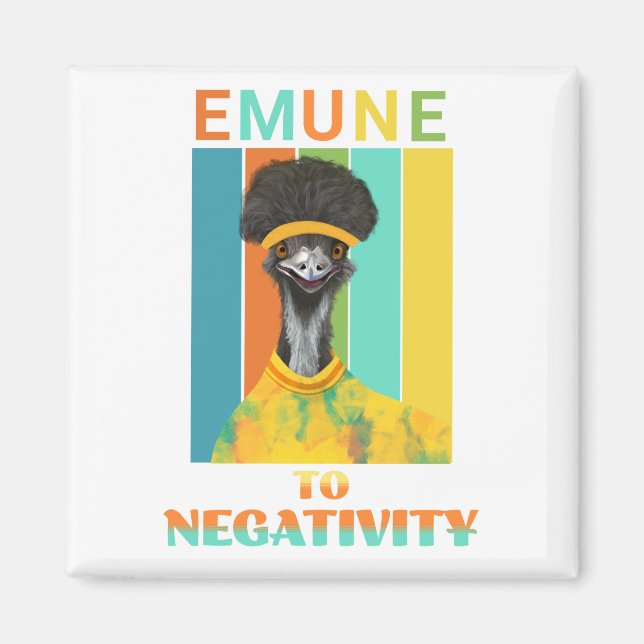 Funny Emu Bird Pun - Emune to Negativity Magnet (Front)