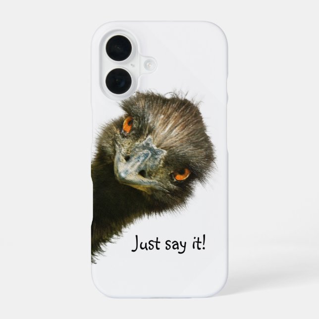 Funny Emu Just Say It iPhone 16 Case (Back)