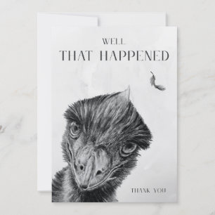 Funny Emu Thank You Card   Well That Happened