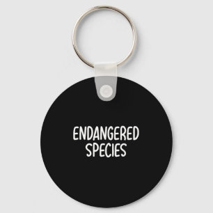 Funny Endangered Species Joke Sarcastic Family  Key Ring