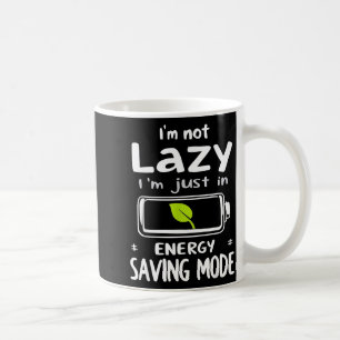 Funny Energy Saving Mode Design Lazy Humor Joke Gi Coffee Mug