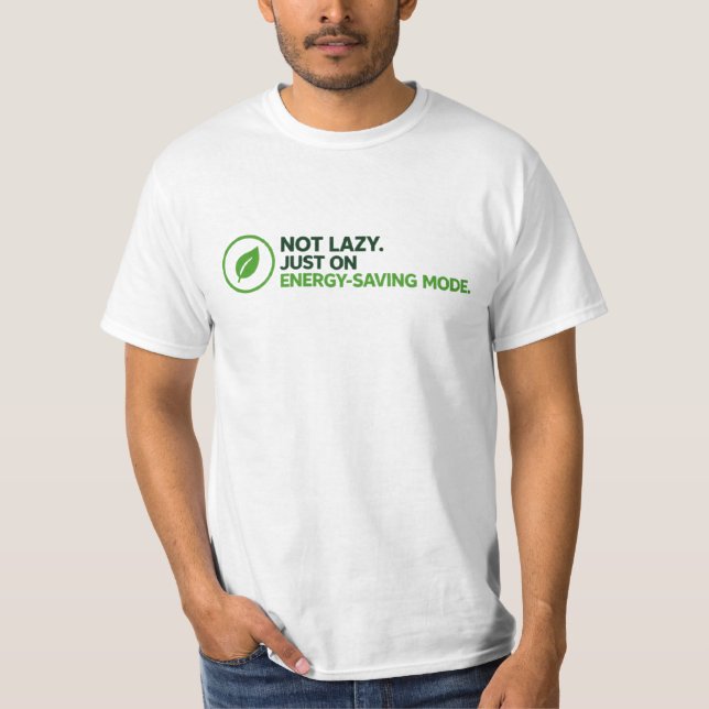 Funny "Energy-Saving Mode" Graphic T-Shirt (Front)
