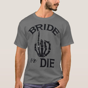 Funny Engaged Bride Skeleton Hand Wedding Ring For T-Shirt