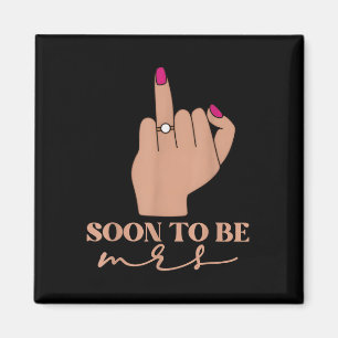 Funny Engagement Soon To Be Mrs. Bachelorette Part Magnet