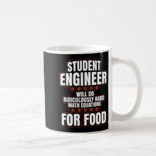 Funny Engineer Engineering College Student S Coffee Mug