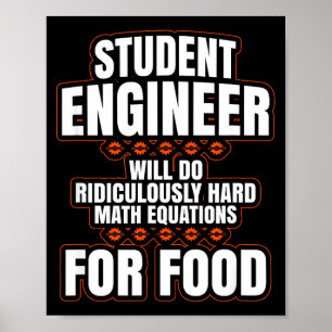Funny Engineer Engineering College Student S  Poster