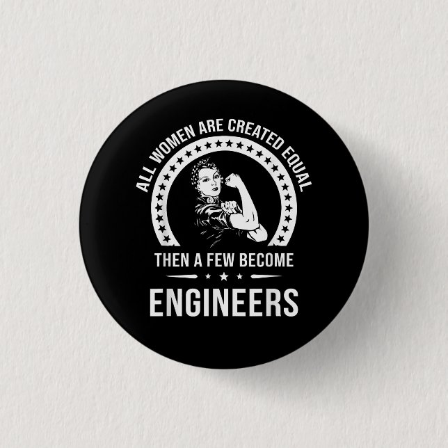 Funny Engineer For All Women Are Created Equal 3 Cm Round Badge (Front)