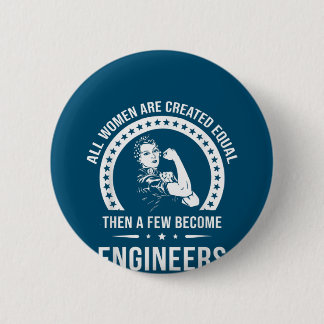 Funny Engineer For All Women Are Created Equal 6 Cm Round Badge