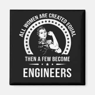 Funny Engineer For All Women Are Created Equal Magnet