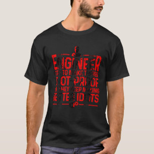 Funny Engineer Gift For Men Women Cool Engineering T-Shirt