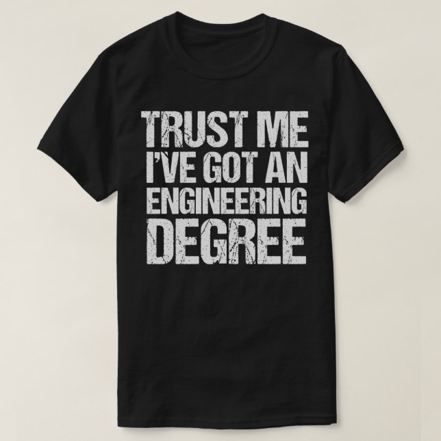 Funny Engineer Graduate T-Shirt (Design Front)