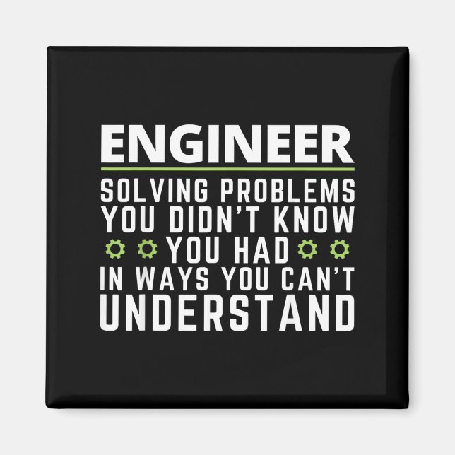 Funny Engineer Sarcastic Quote Engineering Humour Magnet (Front)