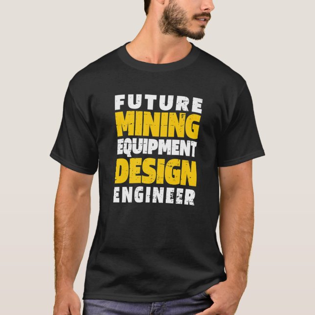 Funny Engineering Aerospace Civil - Mining Enginee T-Shirt (Front)